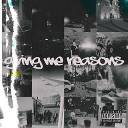 Giving Me Reasons