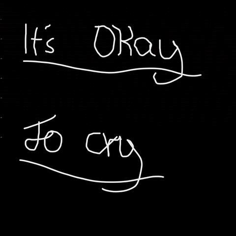 It's okay to cry
