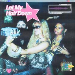 Let My Hair Down
