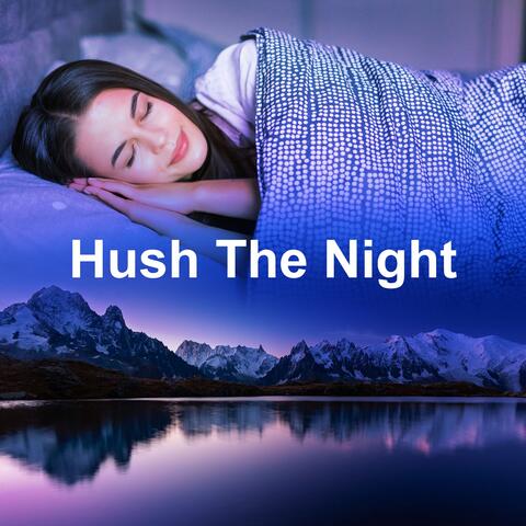 Hush The Night