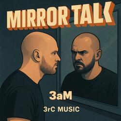 Mirror Talk