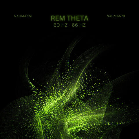 Rem Theta 60 Hz - 66 Hz