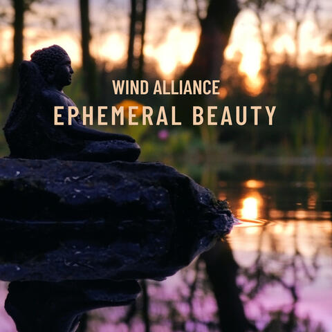 Ephemeral Beauty