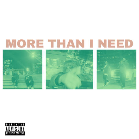 more than i need