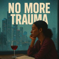 Trauma, Triggers, Red Flags