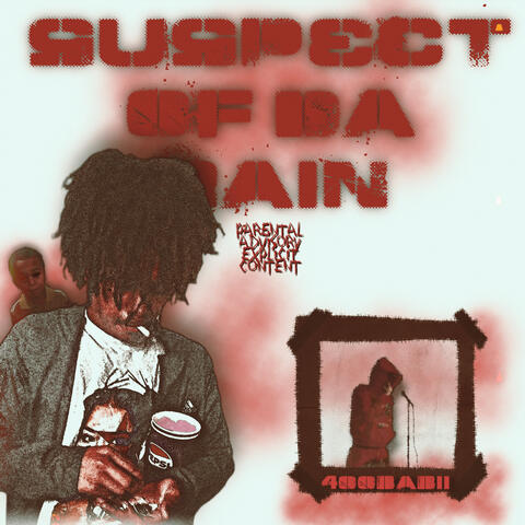 Suspect Of Da Rain