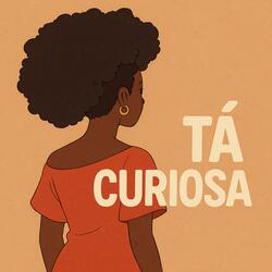 Ta Curiosa