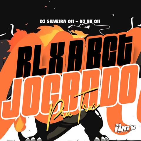 Rlx a Bct Jogando Pra Tras