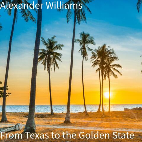 From Texas to the Golden State