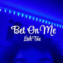 Bet On Me