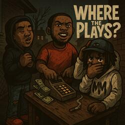 Where The Plays