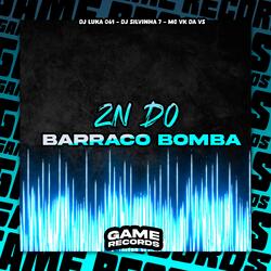 ZN Do Barraco Bomba