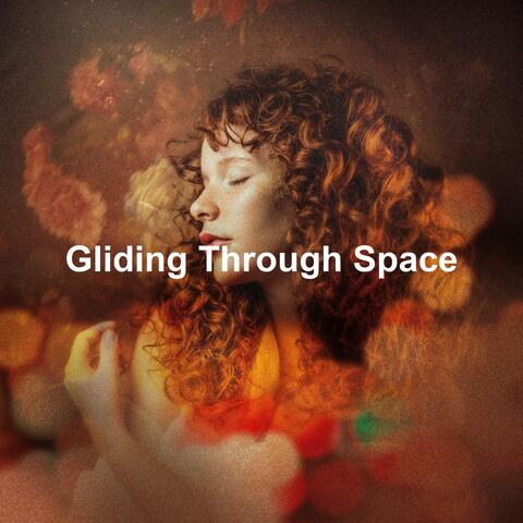 Gliding Through Space