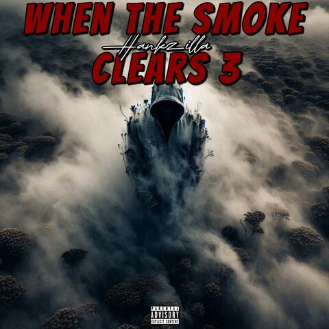 When The Smoke Clears 3