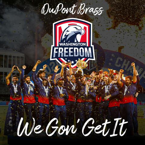 We Gon' Get It