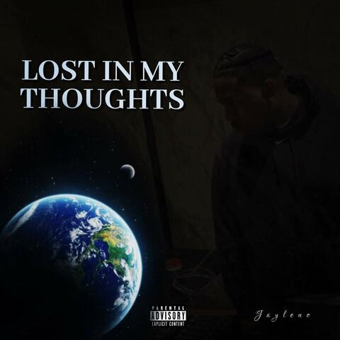 Lost In My Thoughts