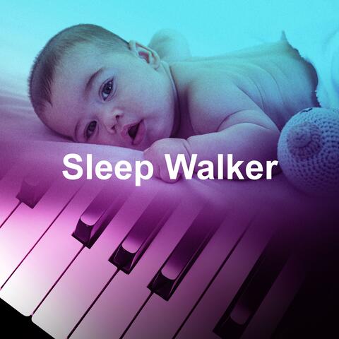 Sleep Walker