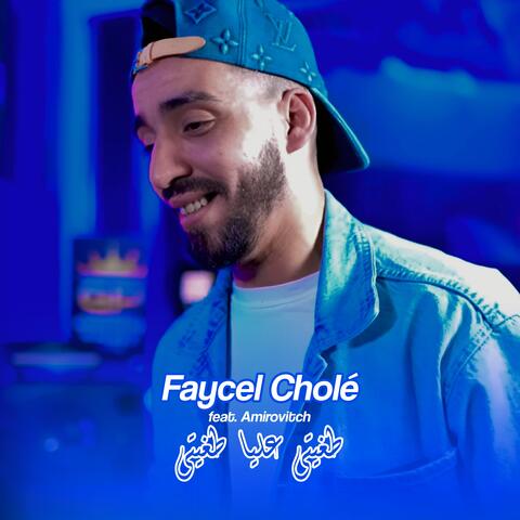 Faycel Chole x Amirovitch - Teghiti Alya Teghiti