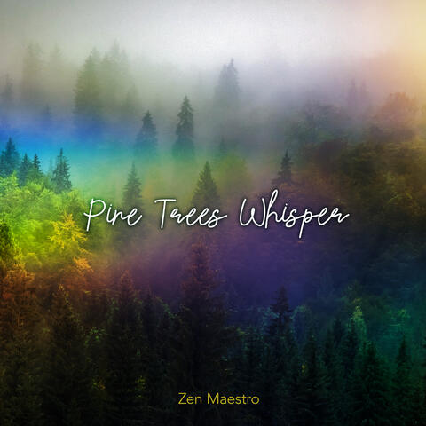 Pine Trees Whisper
