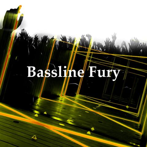Bassline Fury