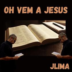 OH VEM A JESUS