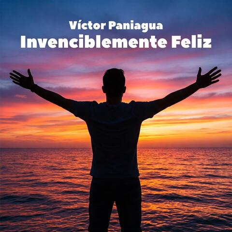 Invenciblemente Feliz