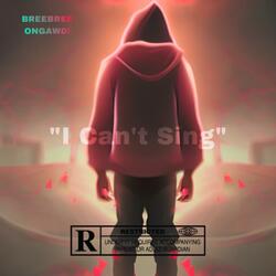 I Can't Sing