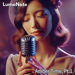 Amber Time  , Pt.1