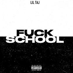 FUCK SCHOOL