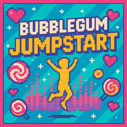 Bubblegum Jumpstart