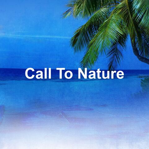 Call To Nature