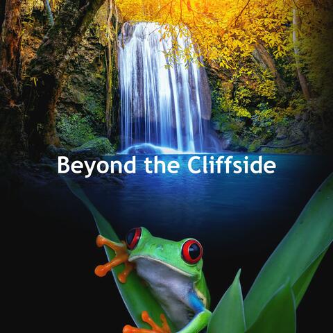Beyond the Cliffside