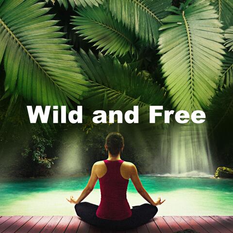 Wild and Free