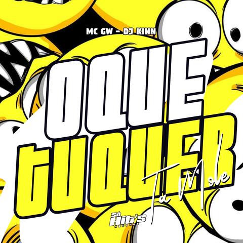 O Que tu Quer ta Mole
