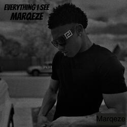 Everything I See