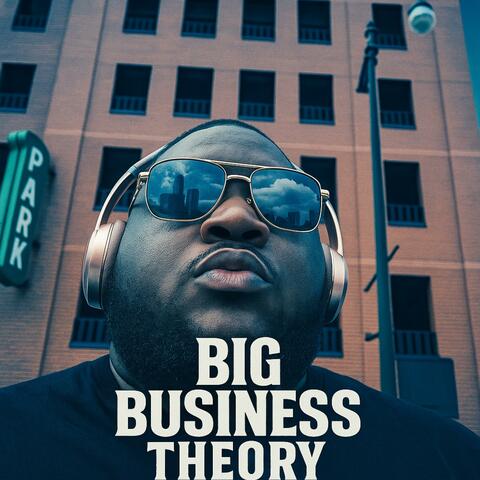 Big Business Theory