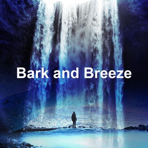 Bark and Breeze