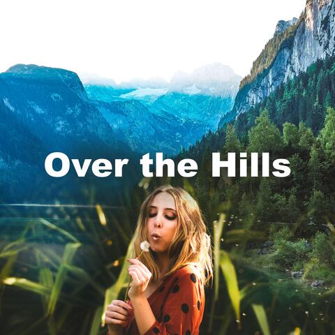 Over the Hills