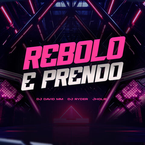 Rebolo e Prendo