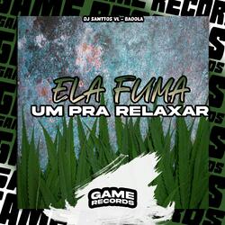 Ela Fuma Um Pra Relaxar