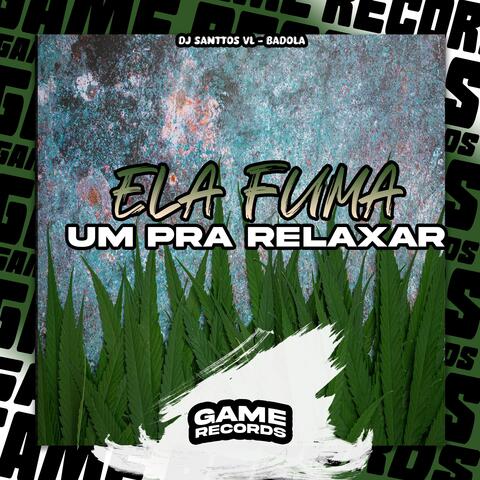 Ela Fuma Um Pra Relaxar