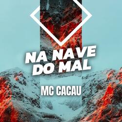 Na Nave do Mal