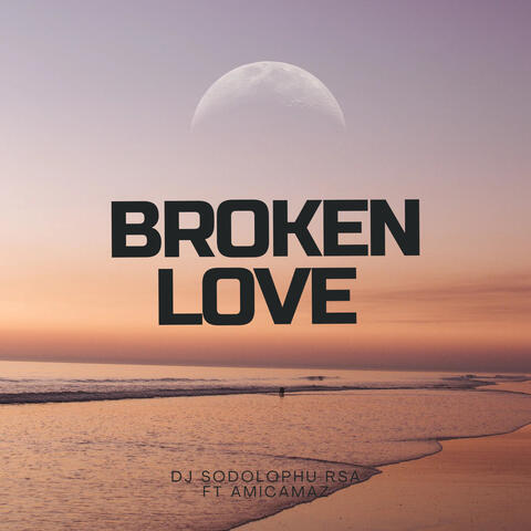 Broken Love