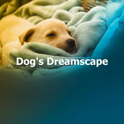 Dog's Dreamscape