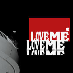 Love Me