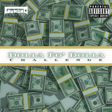 Dolla Fo' Dolla Challenge