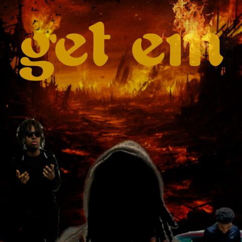 GET EM