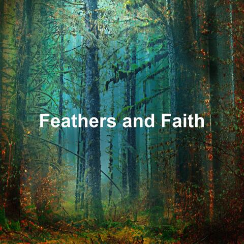 Feathers and Faith
