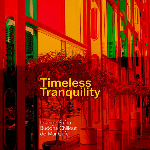 Timeless Tranquility