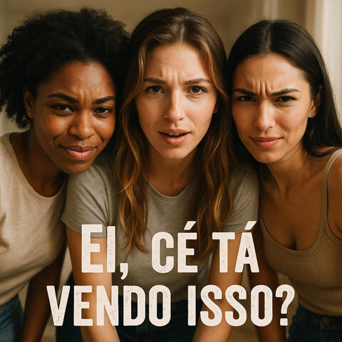 Ei, cê tá vendo isso?